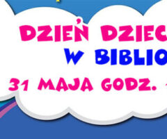 DZIEŃ DZIECKA W BIBLIOTECE!